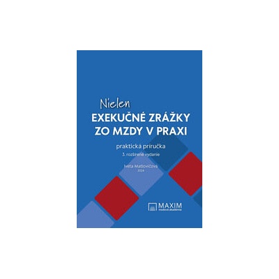 Nielen exekučné zrážky zo mzdy v praxi