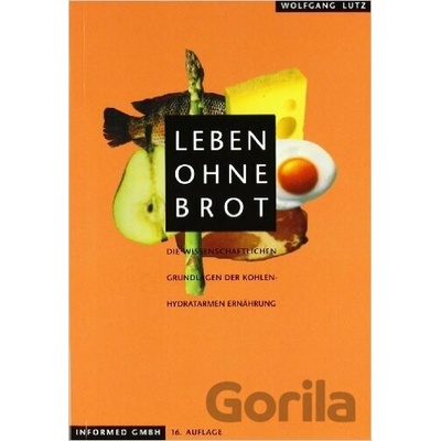 Leben ohne Brot - Wolfgang Lutz