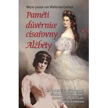 Paměti důvěrnice císařovny Alžběty