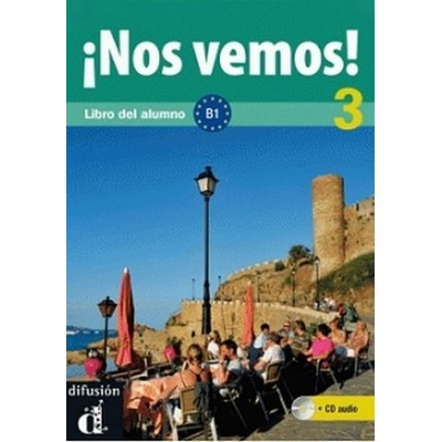 Nos vemos! B1 Libro del alumno + CD