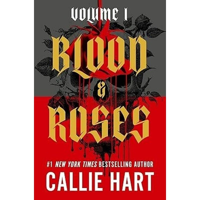 Blood & Roses Volume 1 - Callie Hart