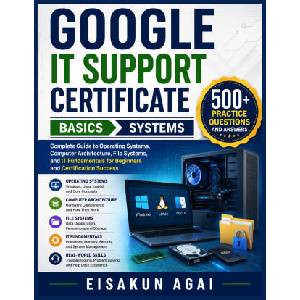 GOOGLE IT SUPPORT CERTIFICATE → BASICS → SYSTEMS | EISAKUN AGAI (2026)