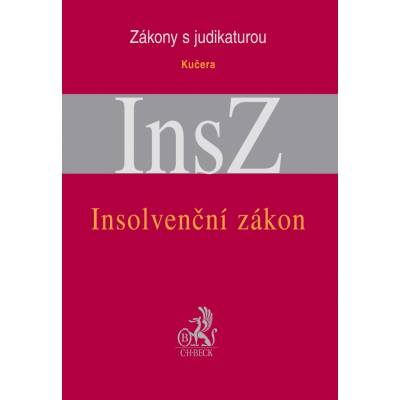 Insolvenční zákon s judikaturou a souvisejícími předpisy - Kučera František