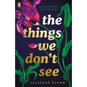 The Things We Don`t See (ISBN: 9780241346327)