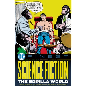 DC FINEST SCIENCE FICTION GORILLA WORLD | Broome, John, Fox, Gardner (2025)