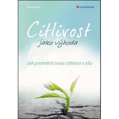 Citlivost jako výhoda