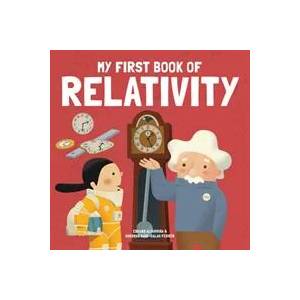 My First Book of Relativity | Eduard Altarriba (ISBN: 9781787080324)