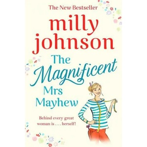 Magnificent Mrs Mayhew | Milly Johnson (ISBN: 9781471178474)