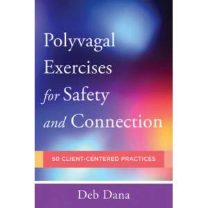 Polyvagal Exercises for Safety and Connection (ISBN: 9780393713855)