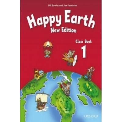 Happy Earth: 1: Class Book Bowler Bill
