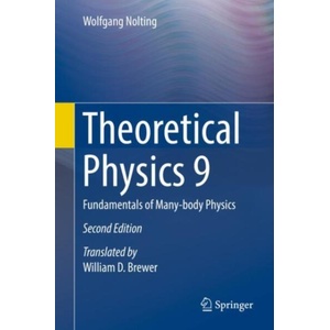Theoretical Physics 9 | Wolfgang Nolting, William D. Brewer (ISBN: 9783319983240)