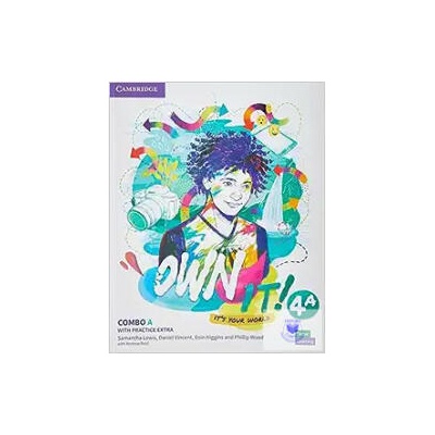Own it! Level 4 Combo A Student's Book and Workbook with Practice Extra | Daniel Vincent, Eoin Higgins