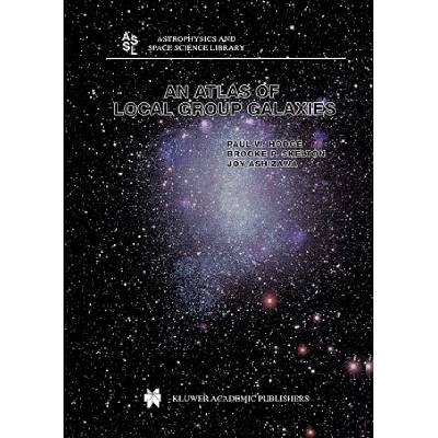 Atlas of Local Group Galaxies | Paul W. Hodge, Brooke P. Skelton, Joy Ashizawa