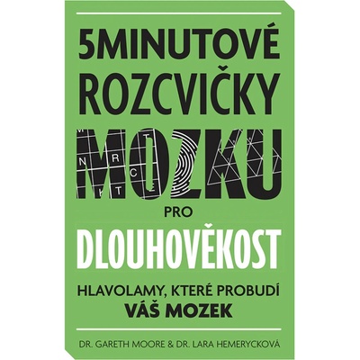 5minutové rozcvičky mozku pro dlouhověkost - Gareth Moore