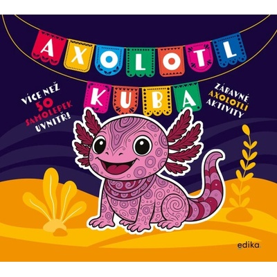 Axolotl Kuba - Andrea Brázdová