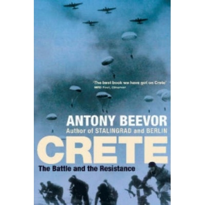 Crete: The Battle and the Resistance PaperbaAntony Beevor