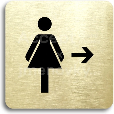 ACCEPT Piktogram WC ženy vpravo - zlatá tabulka - černý tisk bez rámečku