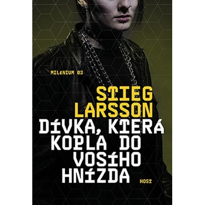 Dívka, která kopla do vosího hnízda - Stieg Larsson