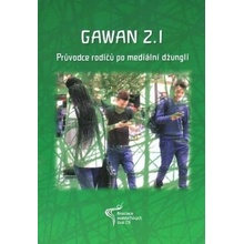 Gawan 2.1.: Průvodce rodičů po mediální džungli