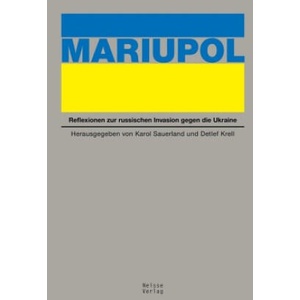 Mariupol | Karol Sauerland, Karol Sauerland, Detlef Krell, Detlef Krell, Werner Benecke, Gabriela Brudzynska-Nemec, Hieronim Grala, Oleg Kaz, Wolfgang Kissel, Tadeusz Klimowicz (ISBN: 9783862763580)
