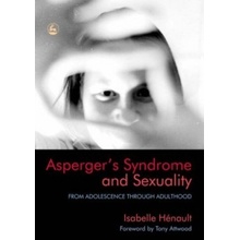 Asperger's Syndrome and Sexuality Henault Isabelle