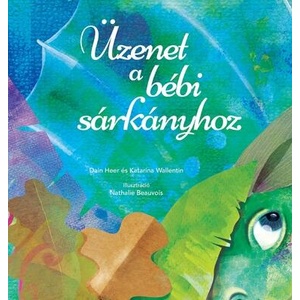 UEzenet a bebi sarkanyhoz (Baby Dragon Hungarian) | Katarina Wallentin (ISBN: 9781634933308)