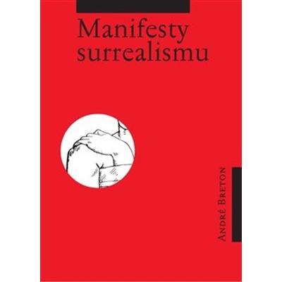 Manifesty surrealismu - André Breton
