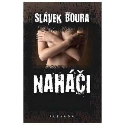 Naháči - Slávek Boura