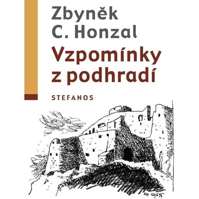 Vzpomínky z podhradí - Zbyněk C. Honzal