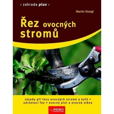 Řez ovocných stromů - Zahrada plus - Martin Stangl