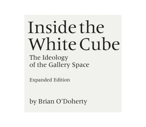 Inside the White Cube ODoherty Brian