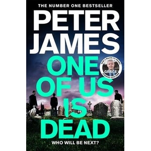 One Of Us Is Dead | Peter James (ISBN: 9781529090024)