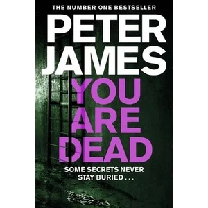 You Are Dead | Peter James (ISBN: 9781509898947)