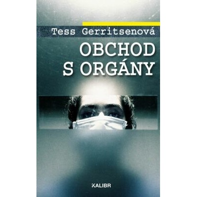 Obchod s orgány - Tess Gerritsenová