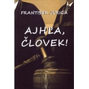 Ajhľa, človek