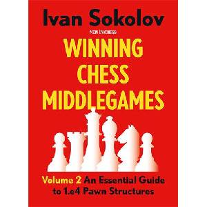 New in Chess Winning Chess Middlegames - Volume 2