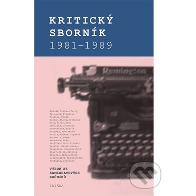 Kritický sborník 1981-1989: Výbor ze samizdatových ročníků - Výbor ze samizdatových ročníků - Karel Palek