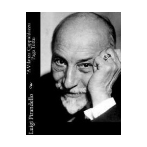 A Vilanza Cappiddazzu Paga Tuttu | Luigi Pirandello (ISBN: 9781483997285)