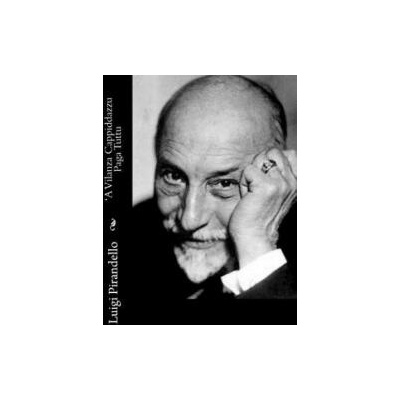 A Vilanza Cappiddazzu Paga Tuttu | Luigi Pirandello
