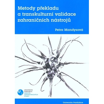 Metody překladu a transkulturní validace zahraničních nástrojů