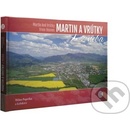 Martin a Vrútky z neba