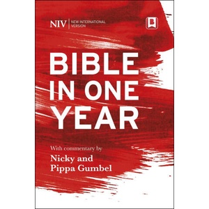 NIV Bible in One Year with Commentary by Nicky and Pippa Gumbel | GUMBEL NICKY (ISBN: 9781473677197)