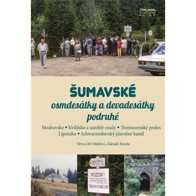 Šumavské osmdesátky a devadesátky podruhé