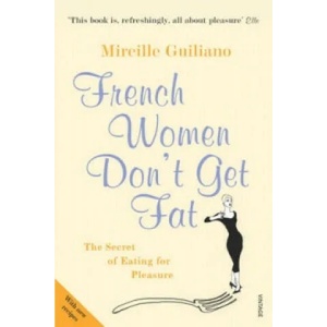 French Women Don't Get Fat (2006)