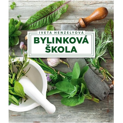 Bylinková škola - Henzelyová Iveta