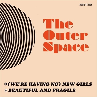 The Outer Space - New Girls Beautiful And Fragile LP