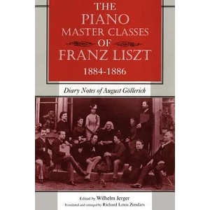 Piano Master Classes of Franz Liszt, 1884-1886 | Wilhelm Jerger (2010)