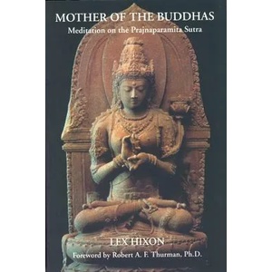 Mother of the Buddhas | Lex Hixon (ISBN: 9780835606899)