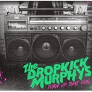Dropkick Murphys - LP TURN UP THAT DIAL
