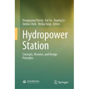 Hydropower Station | Yongguang Cheng, Kai Su, Jinping Li, Juntao Chen, Weijia Yang (2025)